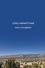 Boy Named Trout