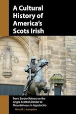 A Cultural History of America's Scots Irish