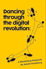 Dancing Through the Digital Revolution