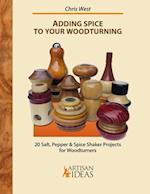 Adding Spice to Your Woodturning
