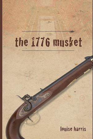 The 1776 Musket