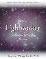 Lightworker Orientation and Training Manual