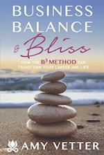 Business, Balance, & Bliss