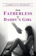 From Fatherless to Daddy's Girl