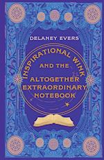 Inspirational Wink and the Altogether Extraordinary Notebook 