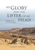 My Glory and the Lifter of My Head