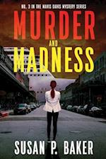 Murder and Madness: No. 3 in the Mavis Davis Mystery Series 