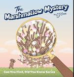 The Marshmallow Mystery, 3-5 year old: Fun Adventures to Solve the Puzzle 