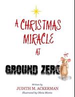 A Christmas Miracle at Ground Zero