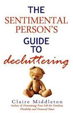 The Sentimental Person's Guide to Decluttering