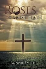 Roses for the Most High: Poetry Celebrating the Mystical Christian Path 