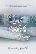 The Last White Ruby: The Vanishing Polar Circles 