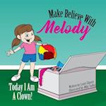 Make Believe with Melody