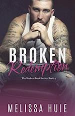 Broken Redemption: Book 4 in The Broken Road Series 