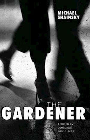 The Gardener: A socially conscious page-turner