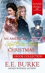 An American Mail-Order Bride Christmas: 2-Book Collection 