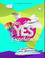 The Yes Experience