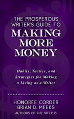 The Prosperous Writer's Guide to Making More Money