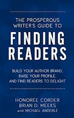 The Prosperous Writer's Guide to Finding Readers
