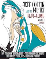JEFF COFFIN & the MU'TET PLAY ALONG (Concert)