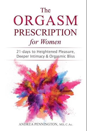 The Orgasm Prescription for Women