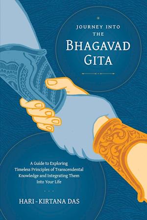 Journey Into the Bhagavad-gita