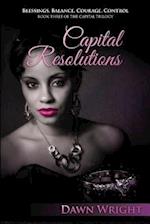 Capital Resolutions: Blessings, Balance, Courage, Control 