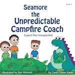 Seamore the Unpredictable Campfire Coach