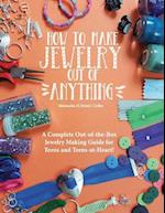 How to Make Jewelry Out of Anything