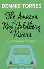 The Amazon of Ray Goldberg Rivera 