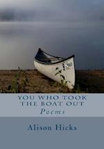 You Who Took the Boat Out