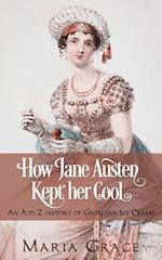 How Jane Austen Kept Her Cool