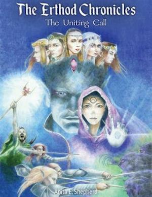 Erthod Chronicles: The Uniting Call