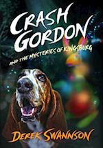 Crash Gordon and the Mysteries of Kingsburg