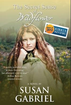 Secret Sense of Wildflower - Southern Historical Fiction, Best Book of 2012: Wildflower Trilogy Book 1