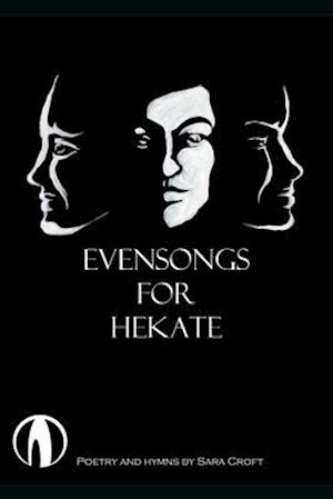 Evensongs for Hekate