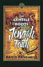 The Gentile Roots of the Jewish Faith