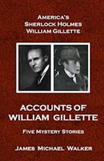 Accounts of William Gillette