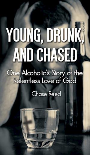 Young, Drunk, and Chased