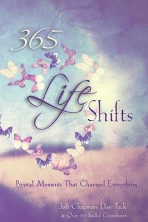 365 Life Shifts: Pivotal Moments That Changed Everything