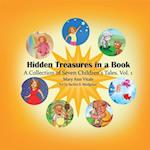 Hidden Treasures in a Book : A Collection of Seven Children's Tales Vol.1