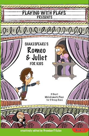 Shakespeare's Romeo & Juliet for Kids