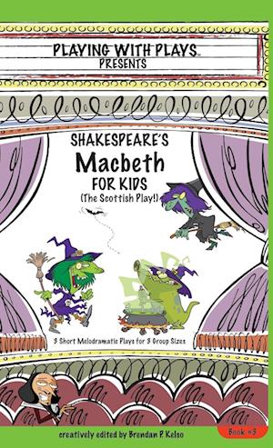 Shakespeare's Macbeth for Kids