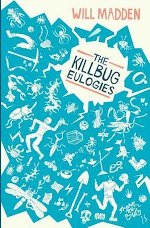 The Killbug Eulogies