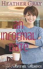 An Informal Date