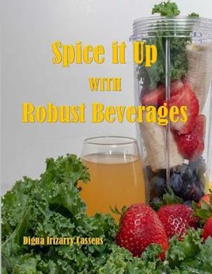 Spice It Up with Robust Beverages