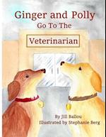 Ginger and Polly Go To The Veterinarian