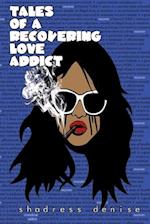 Tales of a Recovering Love Addict