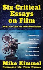 Six Critical Essays on Film 