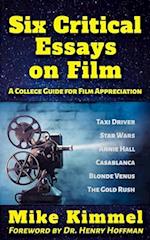 Six Critical Essays on Film